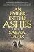 An Ember in the Ashes