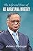 The Life and Times of NARAYANA MURTHY by ASHWINI BHATNAGAR by Ashwini Bhatnagar