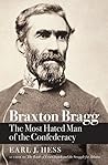Braxton Bragg: Th...