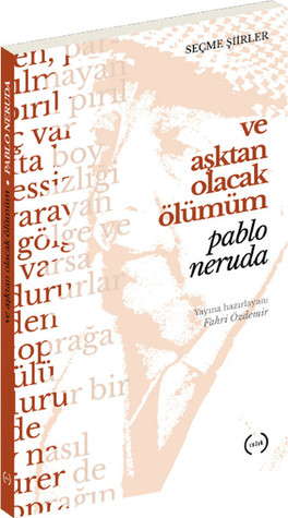 Ve Aşktan Olacak Ölümüm (Paperback)