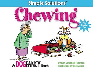 Chewing: Plus Training Tips (Simple Solutions Series)