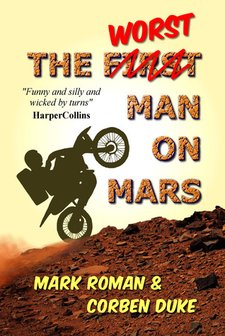 The Worst Man on Mars (Kindle Edition)