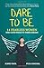 Dare to Be 14 Fearless: Wom...