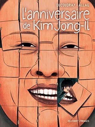 L'Anniversaire de Kim Jong-il (Kindle Edition)