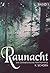 Raunacht (Das Österreichische Fantasy-Epos, #1)