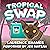 Tropical Swap (Key West, #10)