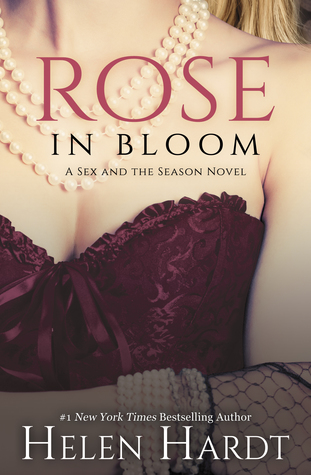 Rose in Bloom (Sex and the Season #2)