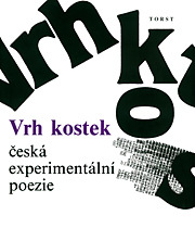 Vrh kostek: česká experimentální poezie
