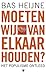 Moeten wij van elkaar houden?