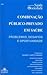 Combinação público-privado ...