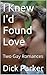 I Knew I'd Found Love (2 Book Bundle)