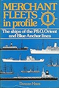 The Ships of the P&O, Orient, and Blue Anchor Lines