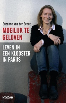 Moeilijk te geloven: Leven in een klooster in Parijs (ebook)