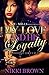 My Love and His Loyalty: A Hood Fairytale