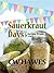 Sauerkraut Days (Justinia Wright)