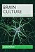 Brain Culture: Shaping Poli...