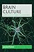 Brain Culture by Jessica Pykett