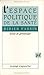 L'espace politique de la sante: Essai de genealogie (Sociologie d'aujourd'hui)