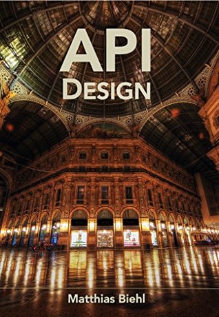 RESTful API Design: Best Practices in API Design with REST (Kindle Edition)