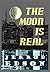 The Moon is Real
