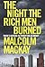 The Night the Rich Men Burned