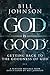 God is Good: Free Feature Message: He's Better Than You Think