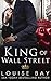 King of Wall Street (The Royals)