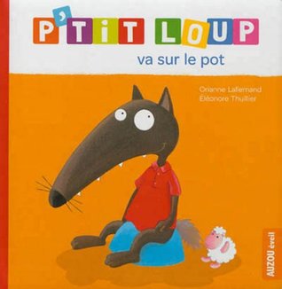 P'tit Loup va sur le pot (P'tit Loup)