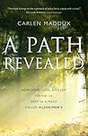 A Path Revealed by Carlen Maddux
