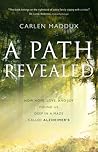 A Path Revealed by Carlen Maddux