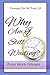 Why Am I Still Waiting?: Encouraging Your Soul Through Life (Practical Principles for Purpose-Filled Living: Purpose Devotional & Prayer Journal)
