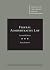 Federal Administrative Law ...