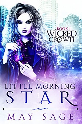 Little Morning Star (Wicked Crown, #1)