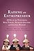Raising an Entrepreneur: 10 Rules for Nurturing Risk Takers, Problem Solvers, and Change Makers