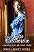 Catherine - A Hundred Year Love Story