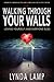 Walking Through Your Walls: Loving Yourself and Everyone Else