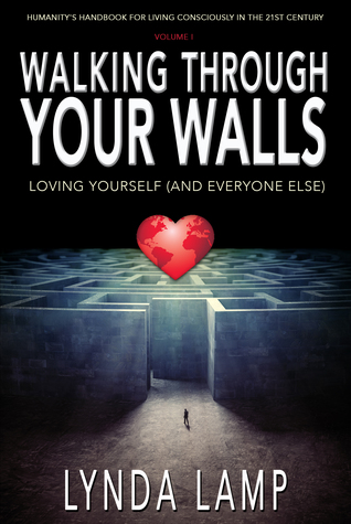 Walking Through Your Walls: Loving Yourself and Everyone Else