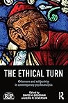 The Ethical Turn: Otherness and Subjectivity in Contemporary Psychoanalysis (Relational Perspectives Book Series 77)