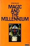 Magic and the Millennium: A Sociological Study of Religious Movements of Protest among Tribal and Third-World Peoples