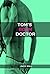 Tom’s BDSM Doctor (Gay Erotica - BDSM M/M - M/M- Military Gay Alpha Erotica)
