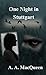 One Night in Stuttgart by A.A. MacQueen