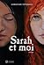 Sarah et moi by Christian Tétreault