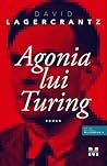 Agonia lui Turing by David Lagercrantz Agonia lui Turing by David Lagercrantz