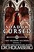 Shadow Cursed (The Shadow Accords, #2)