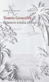 Book cover for Primero estaba el mar (Spanish Edition)