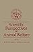 Scientific Perspectives on Animal Welfare by W. Jean Dodds