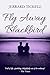Fly Away Blackbird