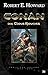 Conan by Robert E. Howard