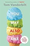 You May Also Like: Taste in an Age of Endless Choice Book cover for You May Also Like: Taste in an Age of Endless Choice
