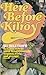 Here Before Kilroy